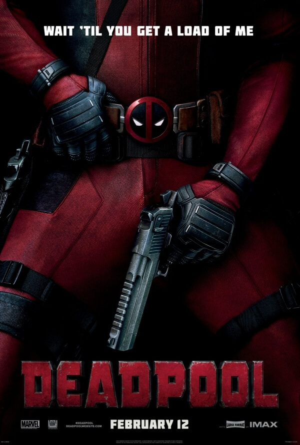 Deadpool - Don't Expect subtlety from Deadpool.