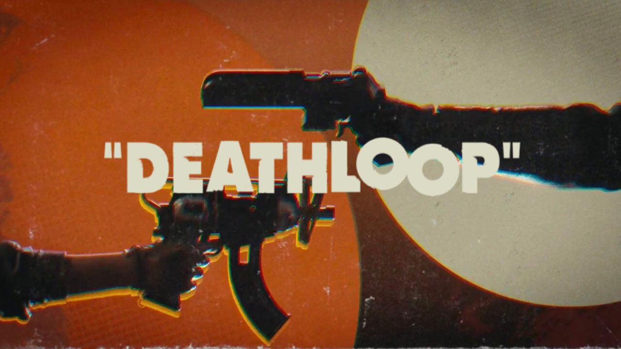 DEATHLOOP Launches Into Action In May 2021