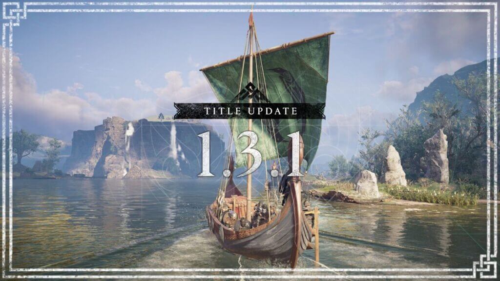 Update 1.3.1 Patch Notes Assassin's Creed Valhalla