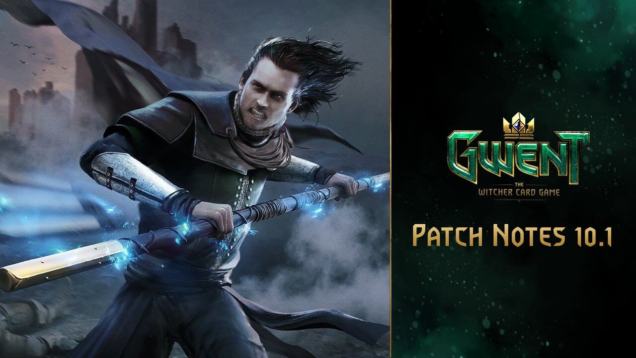 Gwent 10.1 Patch Notes