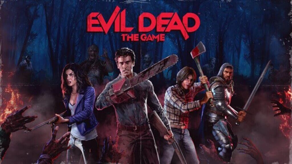 Evil Dead logo with characters in background, Evil Dead: The Game, Boss Team Games release