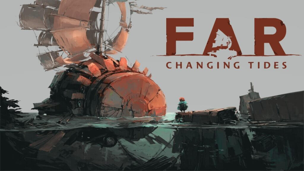 FAR: Changing Tides logo with character and ship in background, FAR: Changing Tides demo, Steam Next Fest release