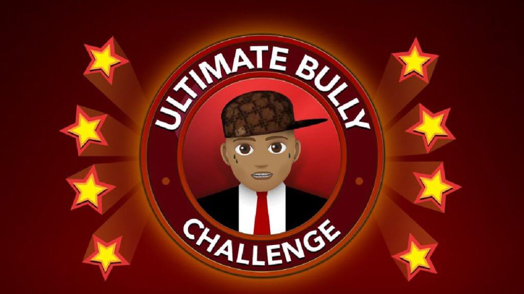 BitLife Ultimate Bully Challenge