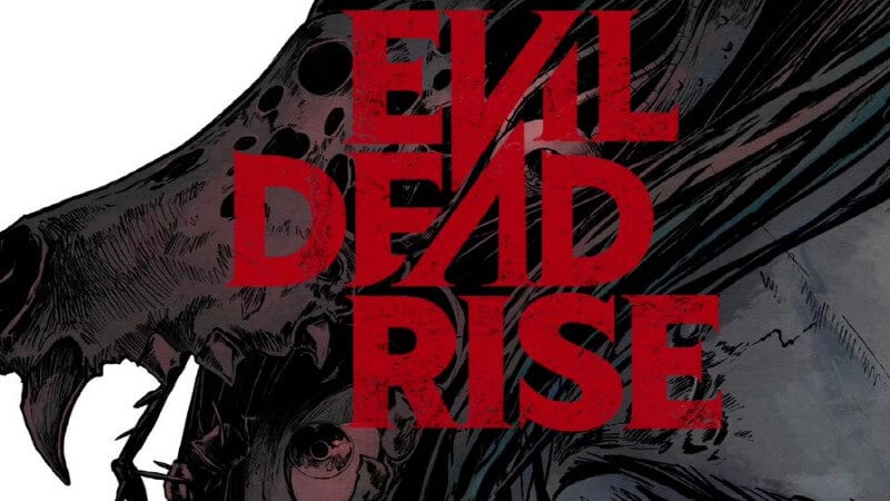 Evil Dead Rise: The Rise and Fall of the Dead - Comic Watch