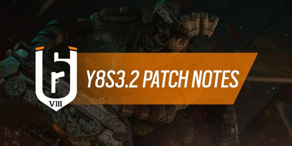 Patch Notes for the Rainbow Six Siege Y8S3.2 Update - Update Image