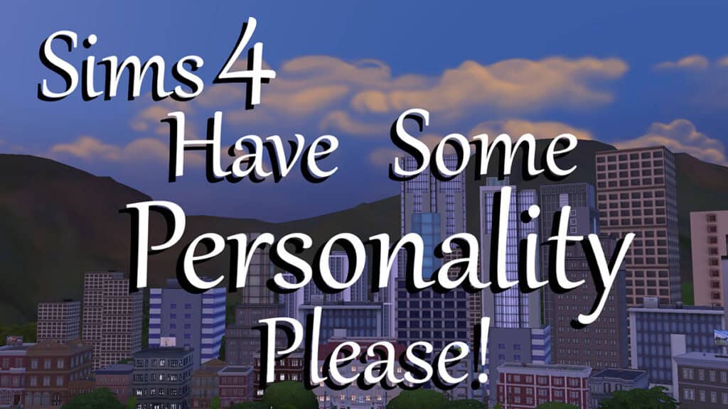 Have some personality, please!